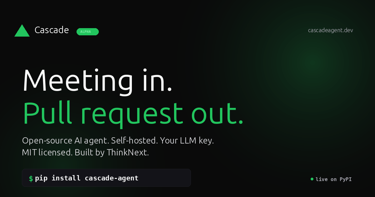 Cascade. Meeting in. Pull request out.